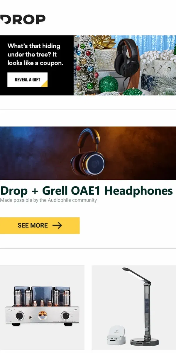 Email from Drop. Drop + Grell OAE1 Headphones, Cayin MT-35MK2 Tube Integrated Bluetooth Amp, Lumicharge Charging Docks and more...