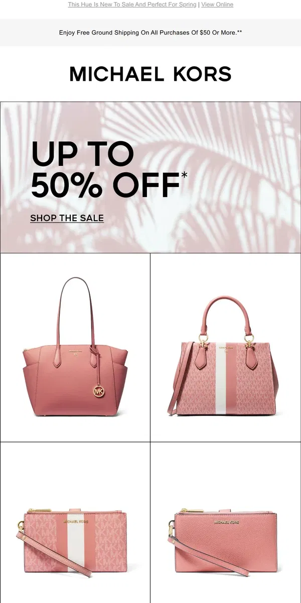 Email from Michael Kors. Enjoy Up To 50% Off Rosy Accessories