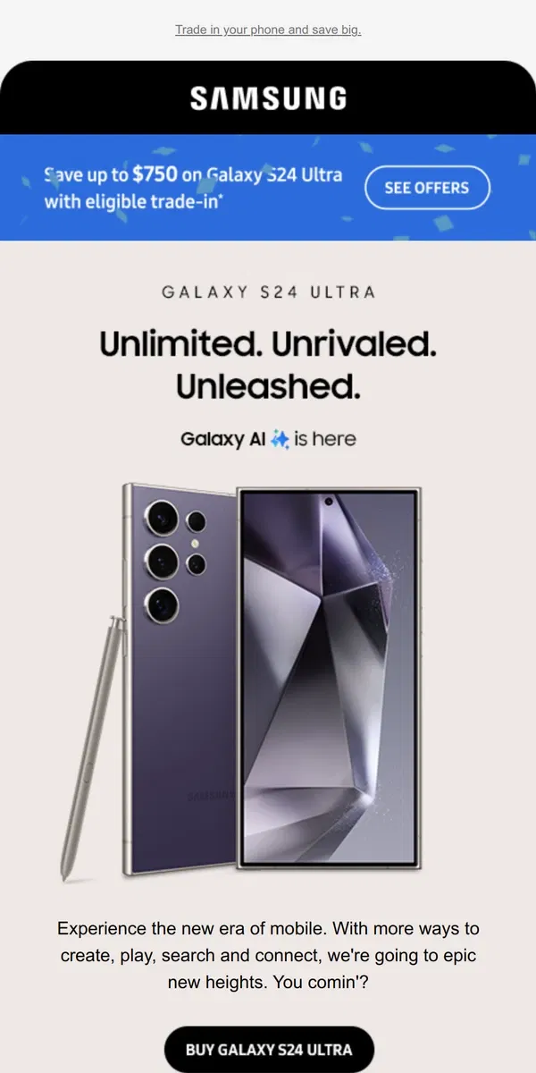 Email from Samsung. 🎉 IT'S HAPPENING: Galaxy AI is here! Save up to $750 on Galaxy S24 Ultra!