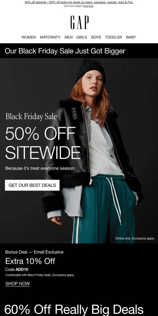 Email from GAP. You've got FIFTY PERCENT OFF + $25 JEANS for BLACK FRIDAY