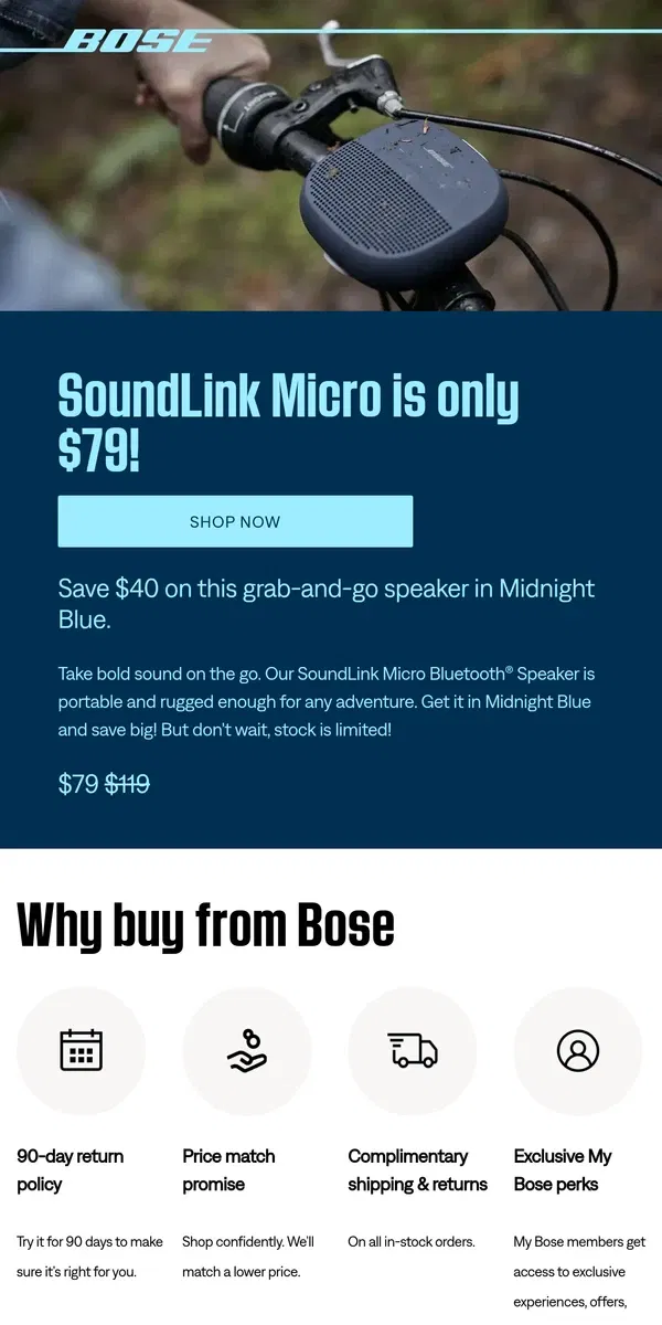 Email from Bose. 🔥 Last chance: $79 for SL Micro in Midnight Blue!