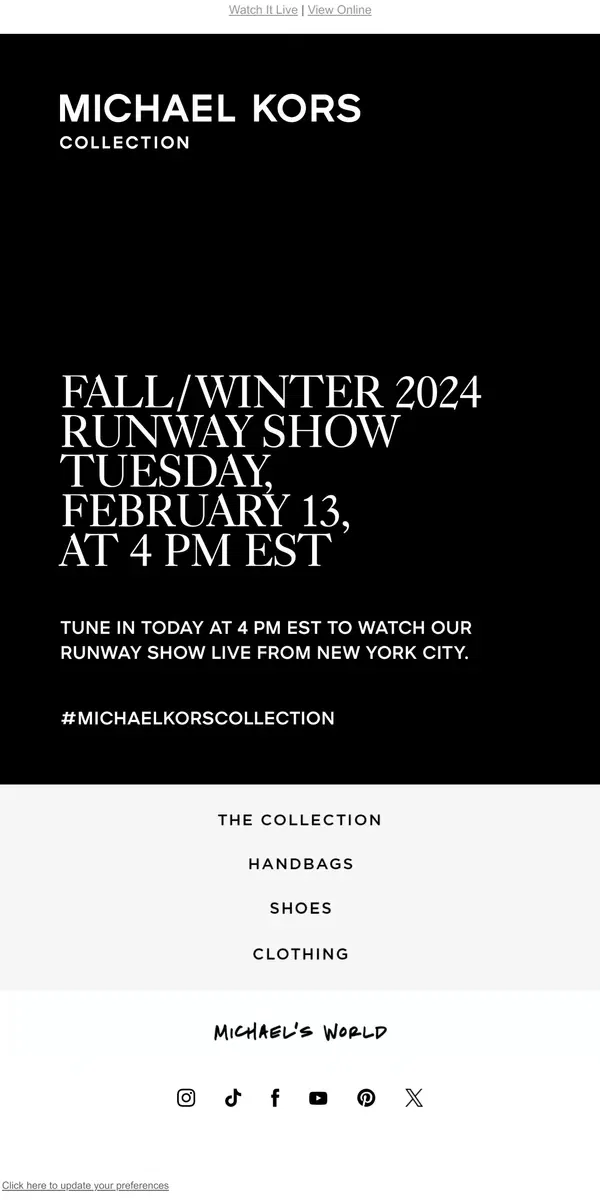 Email from Michael Kors. It's Today: The Fall/Winter 2024 Runway Show