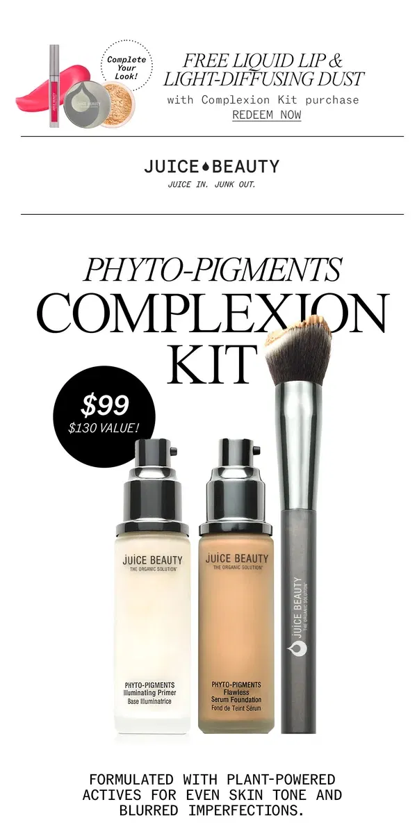 Email from Juice Beauty. Our Cult Fave Complexion Kit Is Just $99.