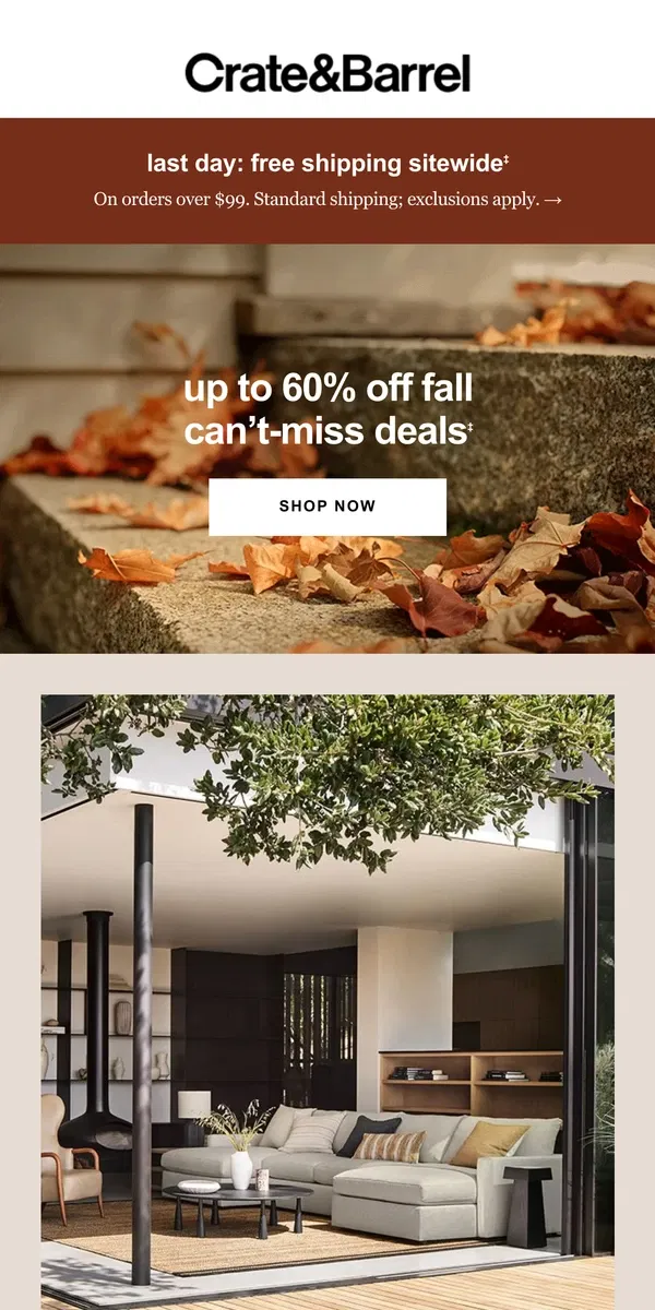 Email from Crate & Barrel. UP TO 60% OFF! Can't miss fall deals