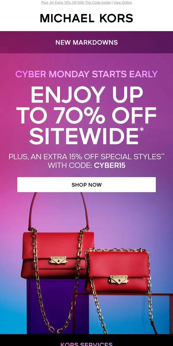 Email from Michael Kors. Shop Cyber Monday Now With Up To 70% Off