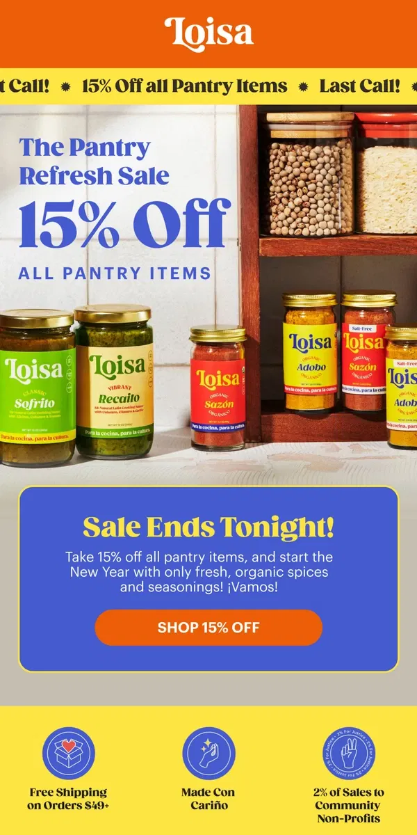 Email from Loisa. ⏰ ENDS TONIGHT! 15% off all pantry items