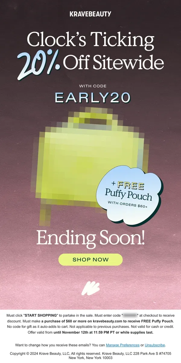 Email from KraveBeauty. Last Chance for FREE Puffy Pouch