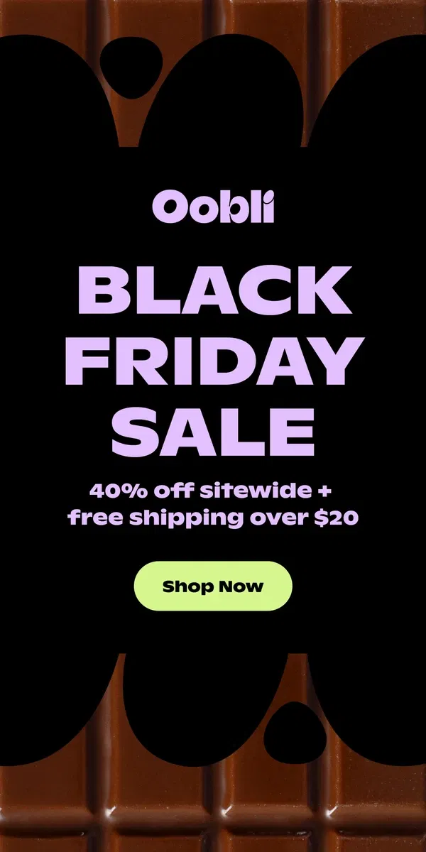 Email from Oobli. Black Friday is Here!