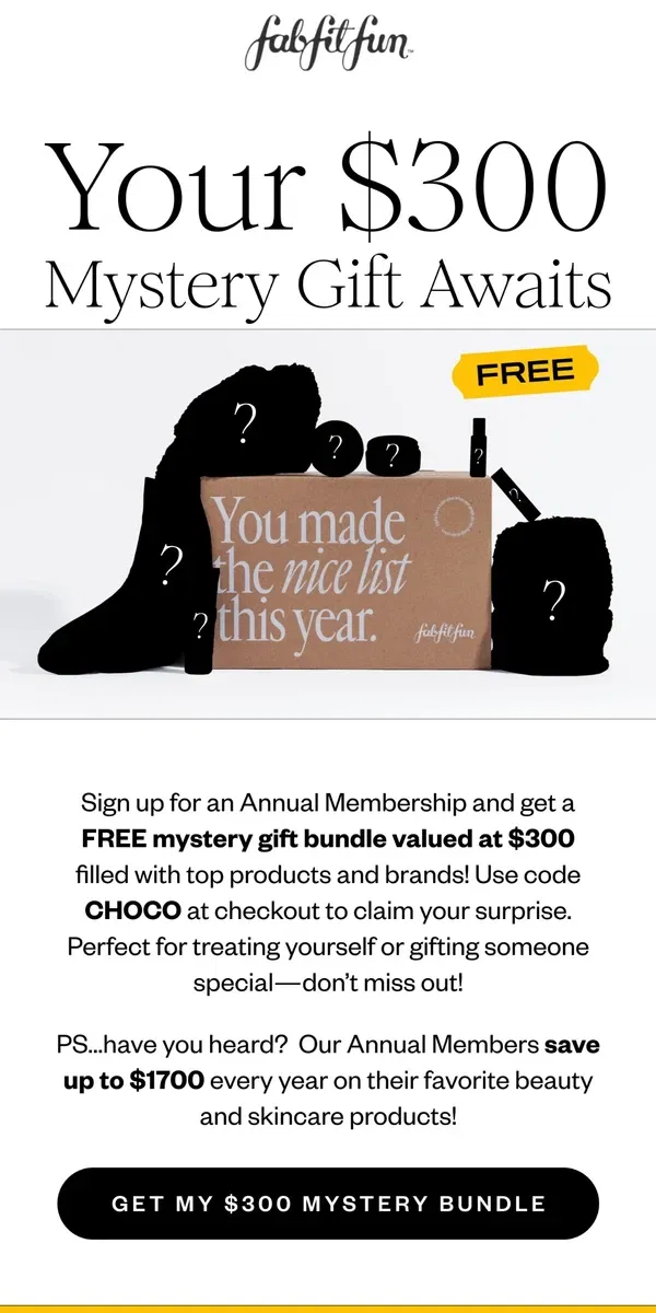 Email from FabFitFun. Unlock Your $300 Mystery Gift Bundle with an Annual Membership!