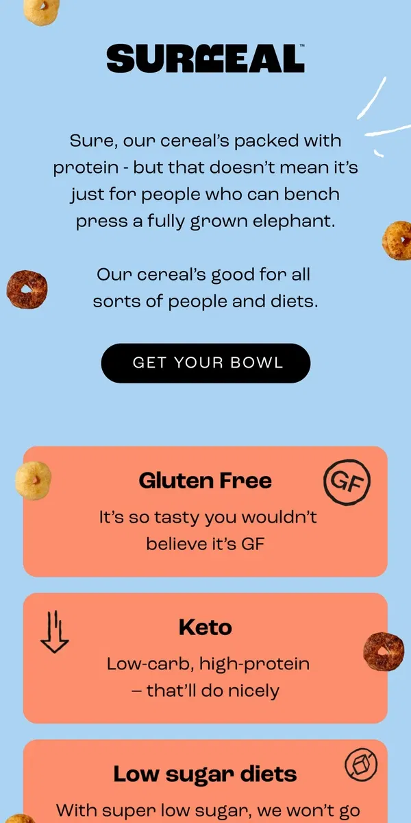 Email from Surreal. Can you eat cereal?