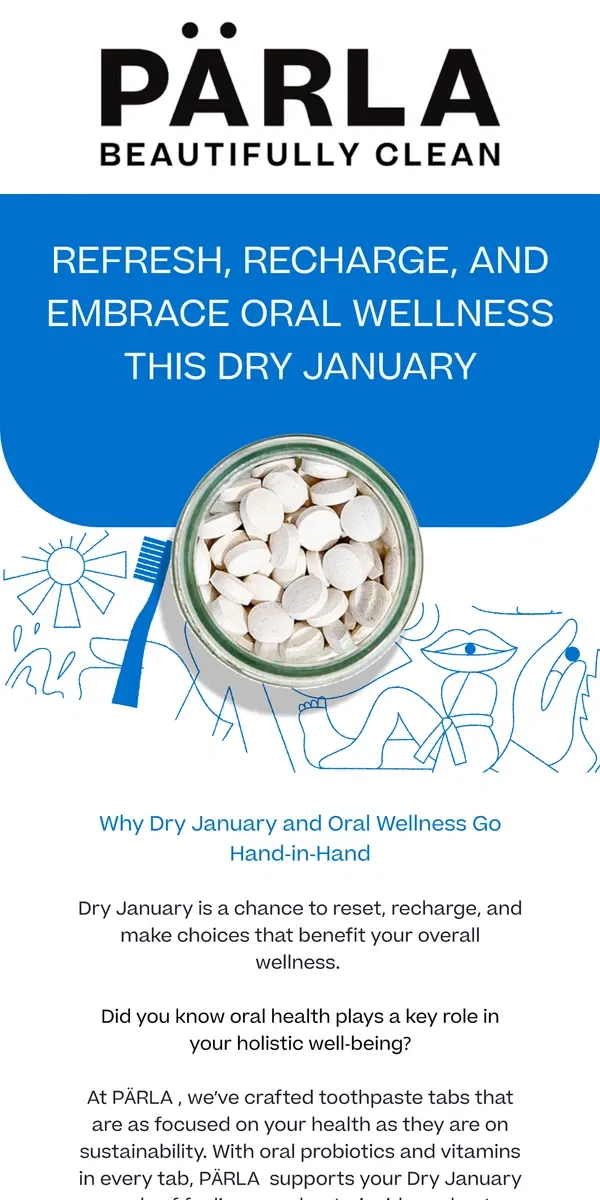 Email from PÄRLA. 🦷 Sip Smarter, Smile Brighter: Dry January Tips