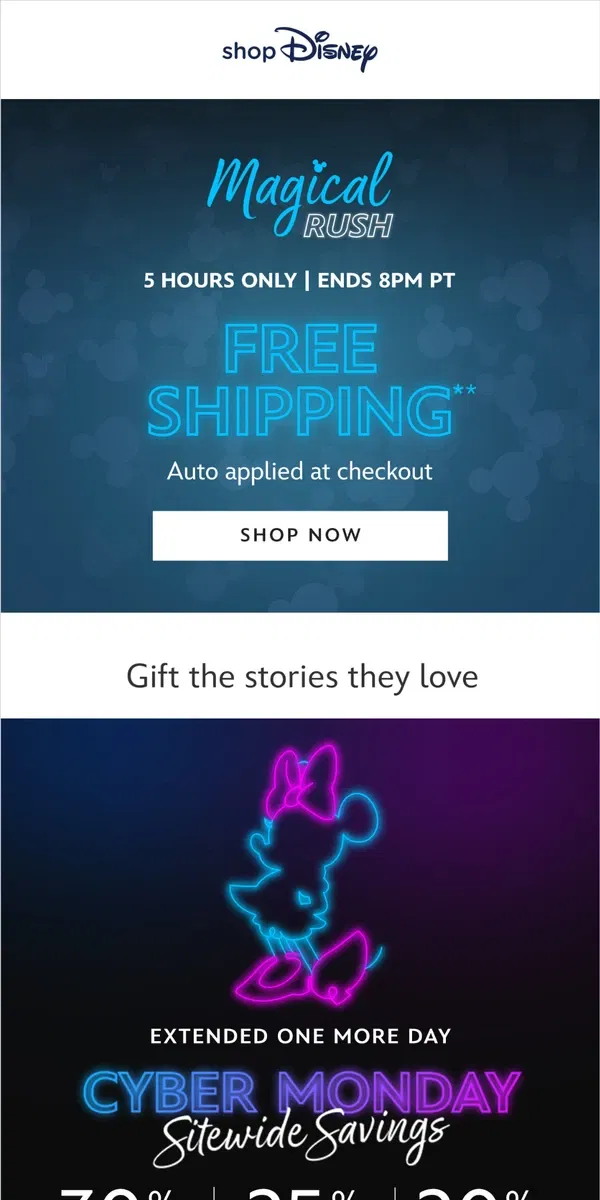 Email from shopDisney. 5 hours only! Free Shipping on all your gifts