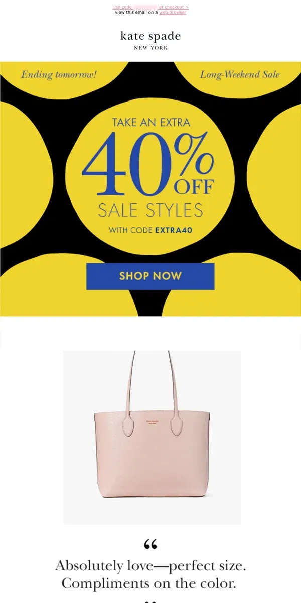 Email from Kate Spade. Shop on-sale bags, now at an extra 40% off!