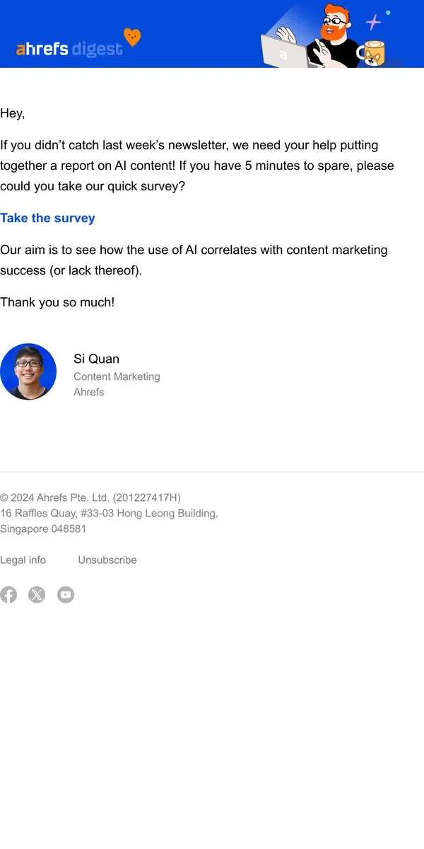 Email from Ahrefs. Take our AI content survey :)