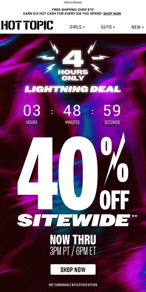 Email from Hot Topic. ⚡ Act Fast! 40% Off sitewide for 4 HOURS ONLY ⚡