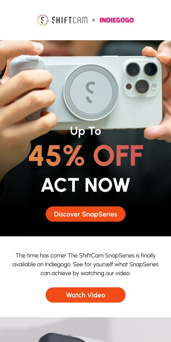 Email from ShiftCam. SnapSeries is Now Live on Indiegogo!