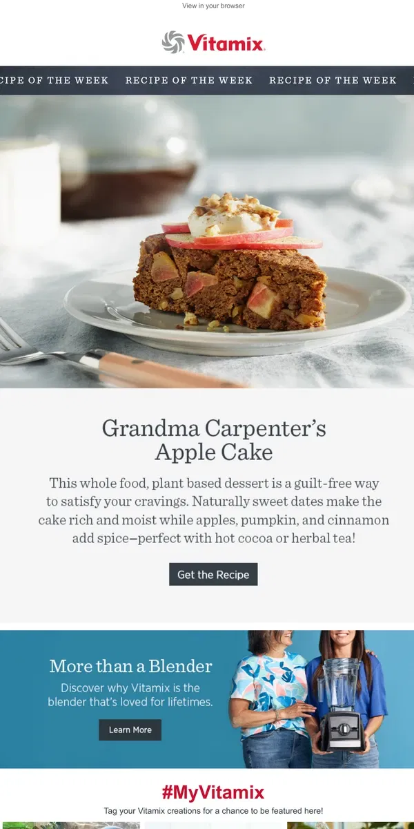 Email from Vitamix. Recipe of the Week: Grandma Carpenter's Apple Cake