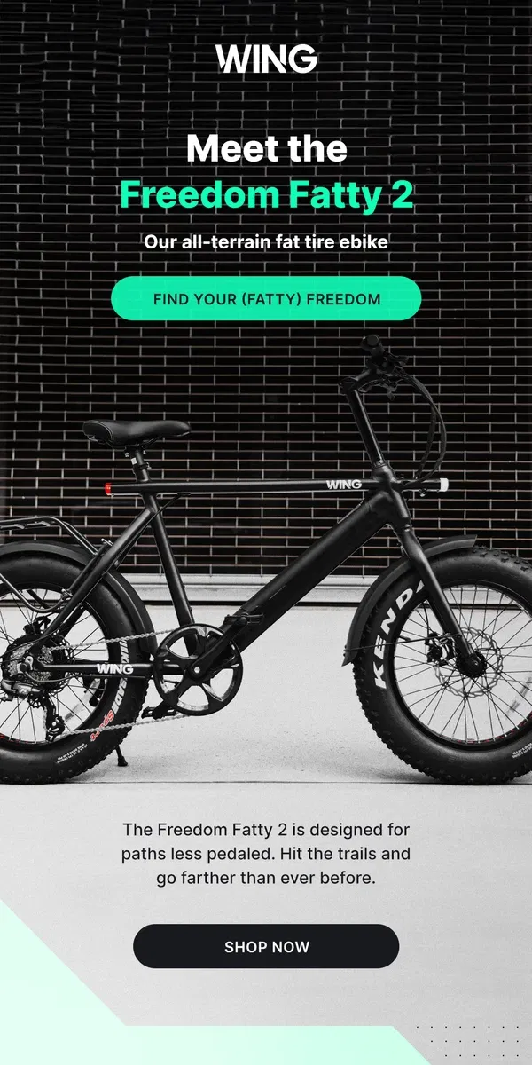 Email from Wing Bikes. Hit the Trails on the Fatty 2 🚲