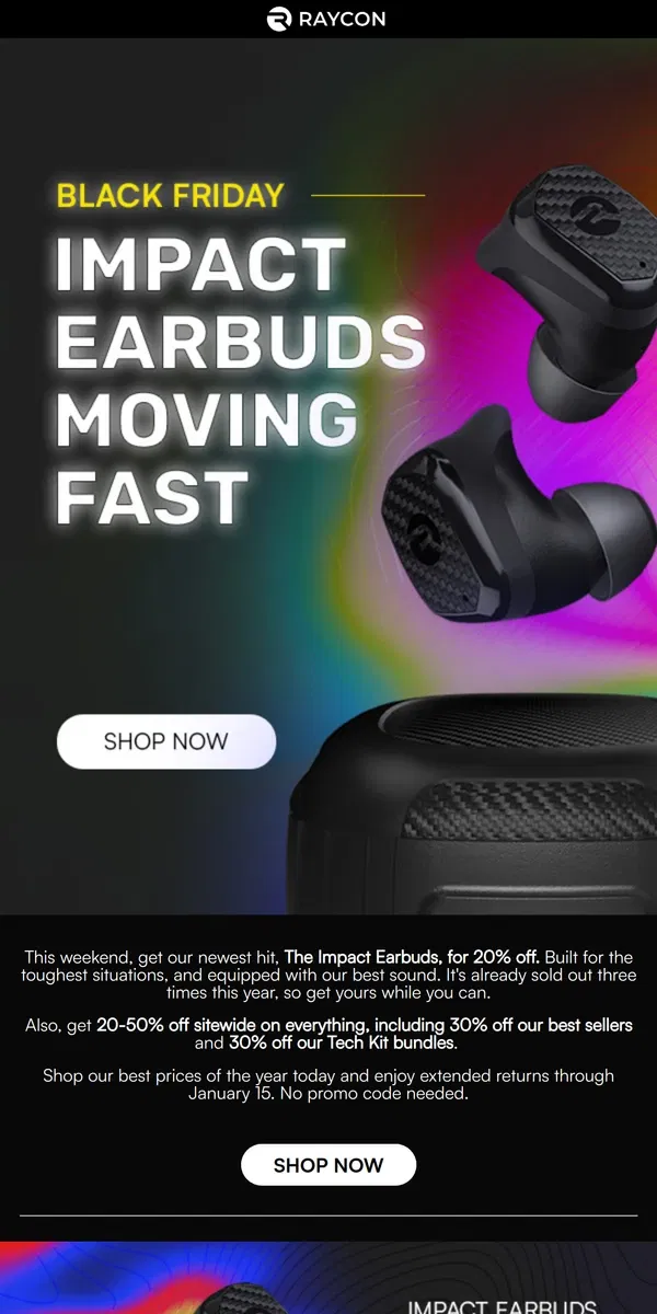 Email from Raycon. Get our newest hit, the Impact Earbuds, for 20% off.