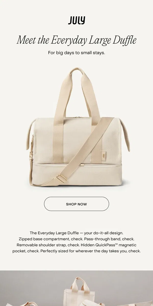 Email from July. Meet the Everyday Large Duffle.