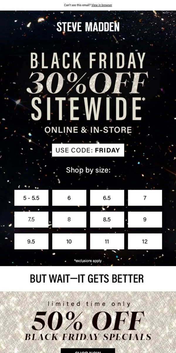 Email from Steve Madden. We Have Your Size—AT 30% OFF