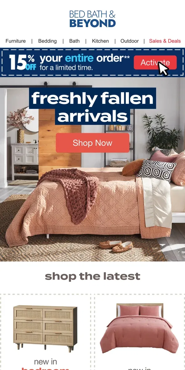 Email from Bed Bath & Beyond. Grab 15% off* & Shop New Arrivals 🤩