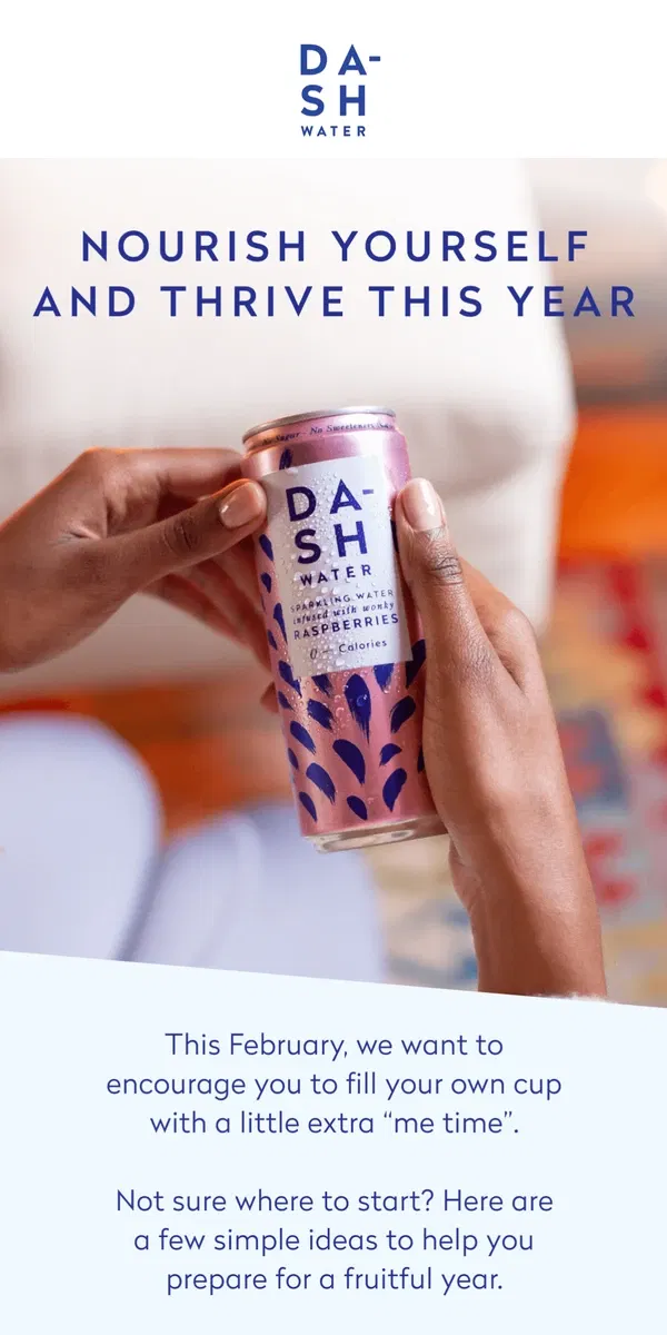 Email from DASH Water. 3 ways to show some self-love ❤️