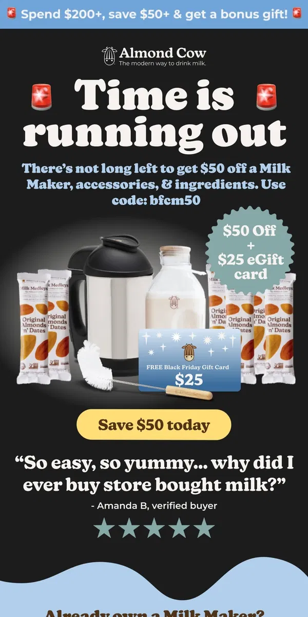 Email from Almond Cow. healthy, homemade, and delicious plant-based milk  in less than a minute?