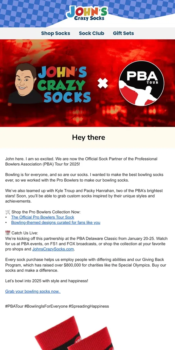 Email from John's Crazy Socks. 🎳 Big News: John’s Crazy Socks Joins the Pro Bowlers Tour!