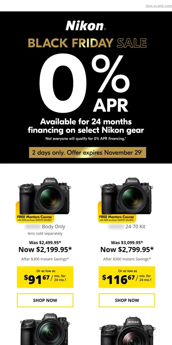 Email from Nikon. 0% APR Available for 24-Month Financing 2 Days Only!