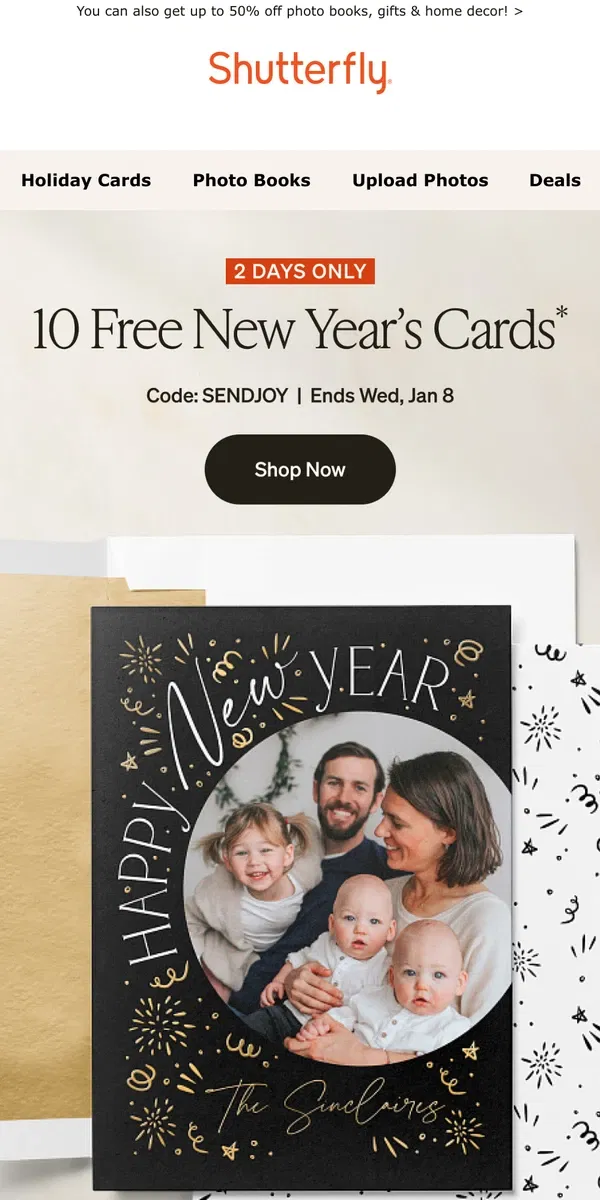 Email from Shutterfly. Get 10 FREE cards—it’s NOT too late to send new year’s cheer! 🎊