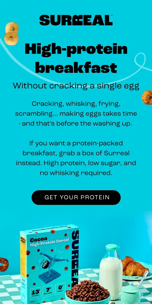 Email from Surreal. 🍳Down with eggs, up with protein 🥣