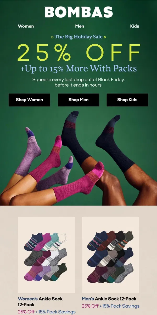 Email from Bombas. Black Friday’s Ending: 25% Off + Up to 15% More 