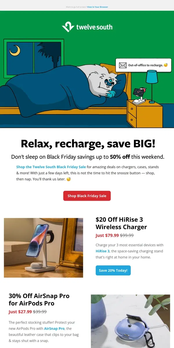 Email from Twelve South. Relax, Recharge, & Save BIG at Twelve South!