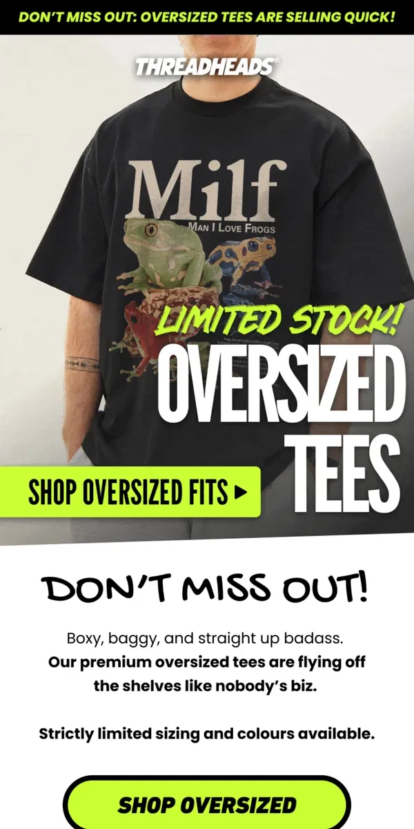 Email from Threadheads. Oversized Tees Are Flying Off The Shelves 🤯