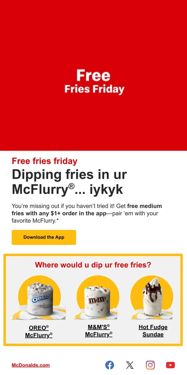 Email from McDonald's. McFlurry® + free fries = 😍