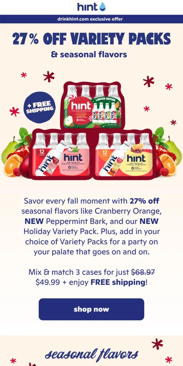 Email from Hint Water. FALL FLAVOR DROP! Try them all for 27% off