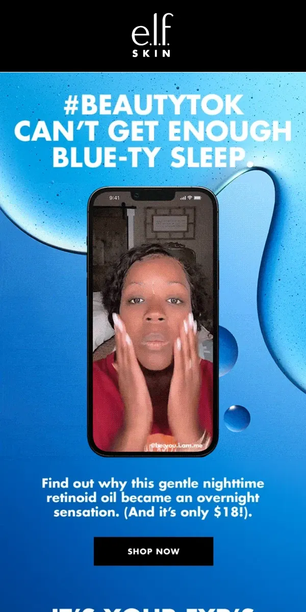 Email from e.l.f.. NEW Blue-ty Sleep Night Oil is blowin’ up 💙