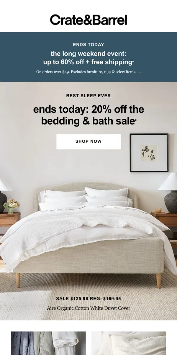 Email from Crate & Barrel. ENDS TODAY! 20% off the Bed & Bath Sale