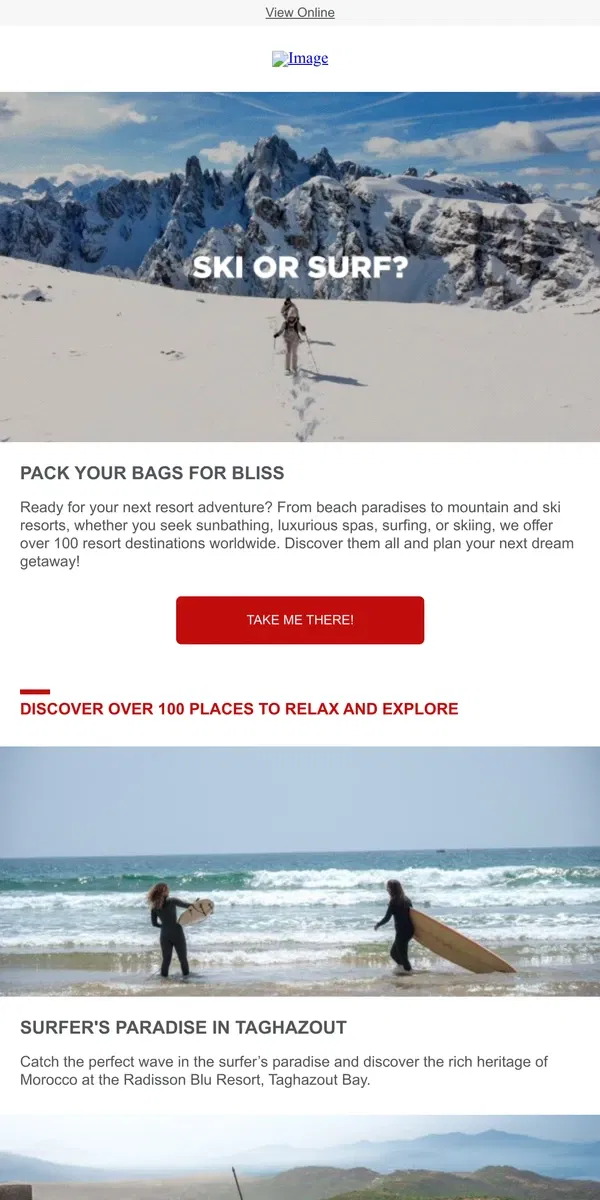 Email from Radisson Hotels. Surf or Ski? Beach or Mountain?