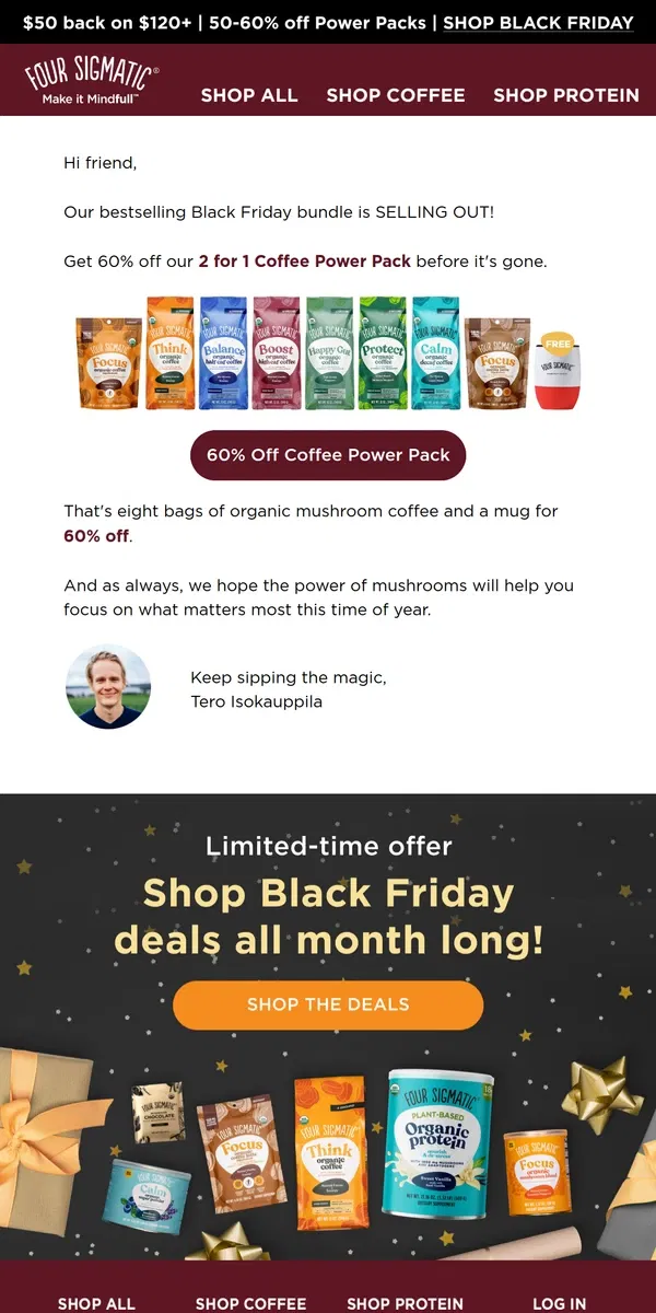 Email from Four Sigmatic. 60% OFF 2 for 1 Coffee Power Pack is selling out!