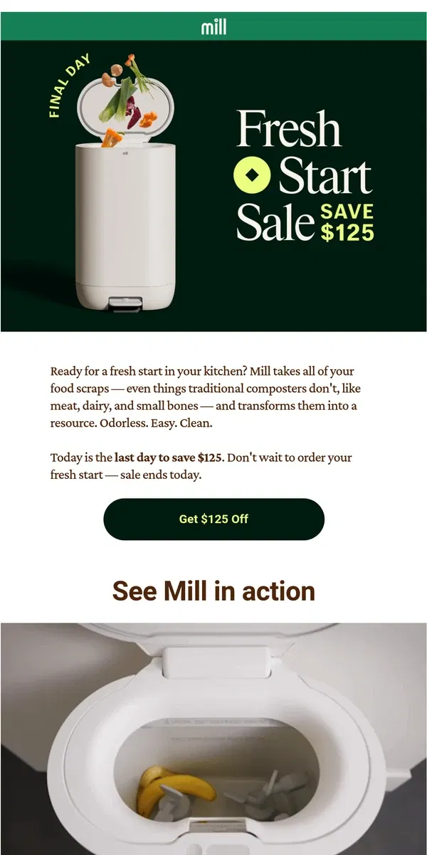 Email from Mill. Shop the final day of the Fresh Start Sale