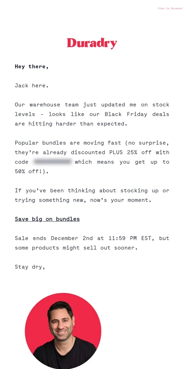 Email from Duradry. Black Friday deals going fast (stock up or miss out)