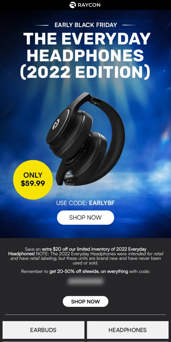 Email from Raycon. Save an extra $20 on the 2022 Everyday Headphones.