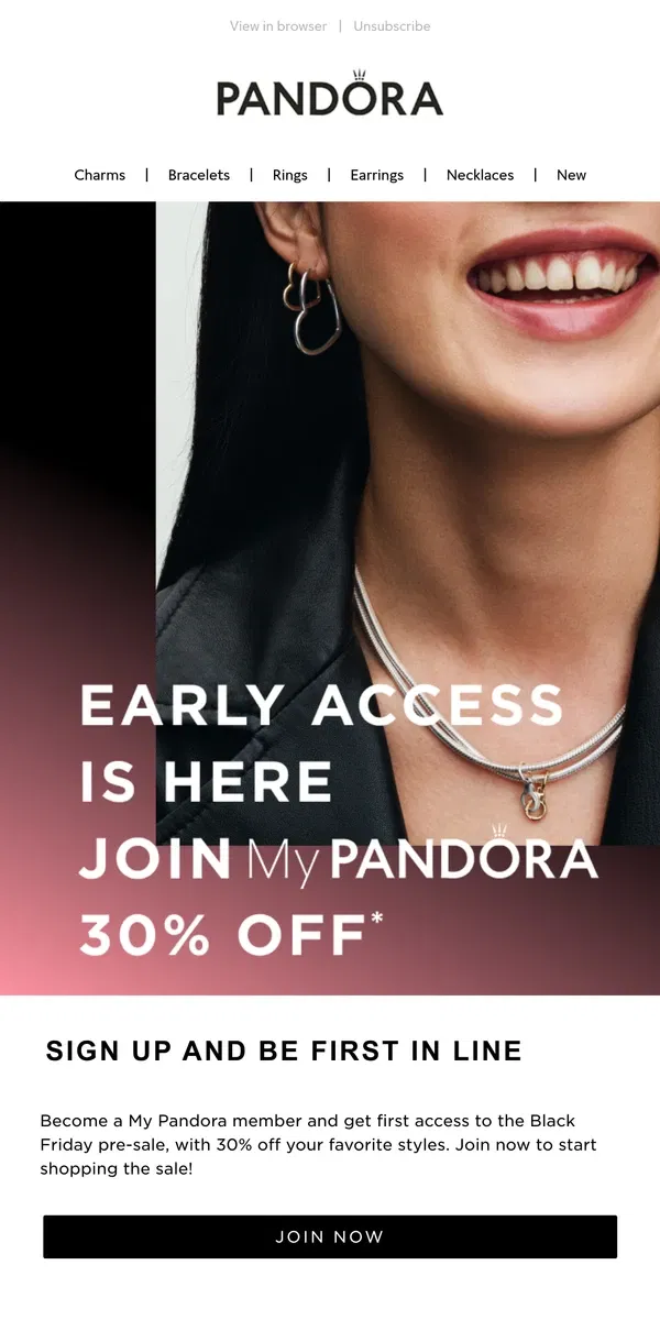 Email from Pandora Jewelry. Sign up to access 30% off Black Friday deals