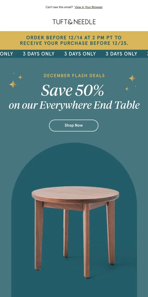 Email from Tuft & Needle. Save 50% on our Everywhere End Table