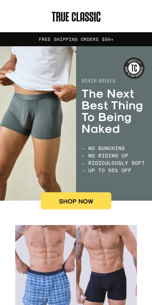 Email from True Classic. 🤔 Why Go Commando When You Can Go Comfy?