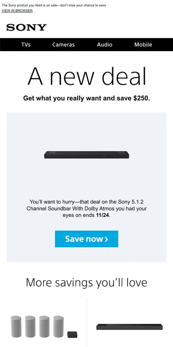 Email from Sony. New Deal Alert: an Item You Liked is Now $250 Off