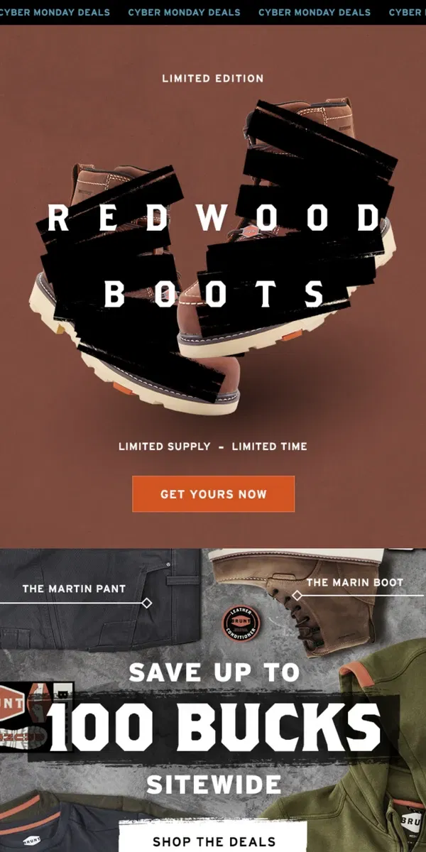 Email from BRUNT Workwear. Cyber Monday + Redwood Boots = Going Fast