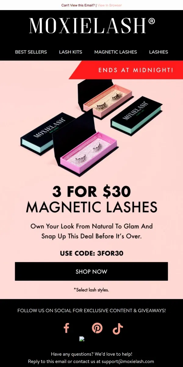 Email from MoxieLash. Ends TONIGHT! 3 for $30 Magnetic Lashes